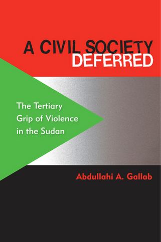 A Civil Society Deferred: The Tertiary Grip of Violence in the Sudan
