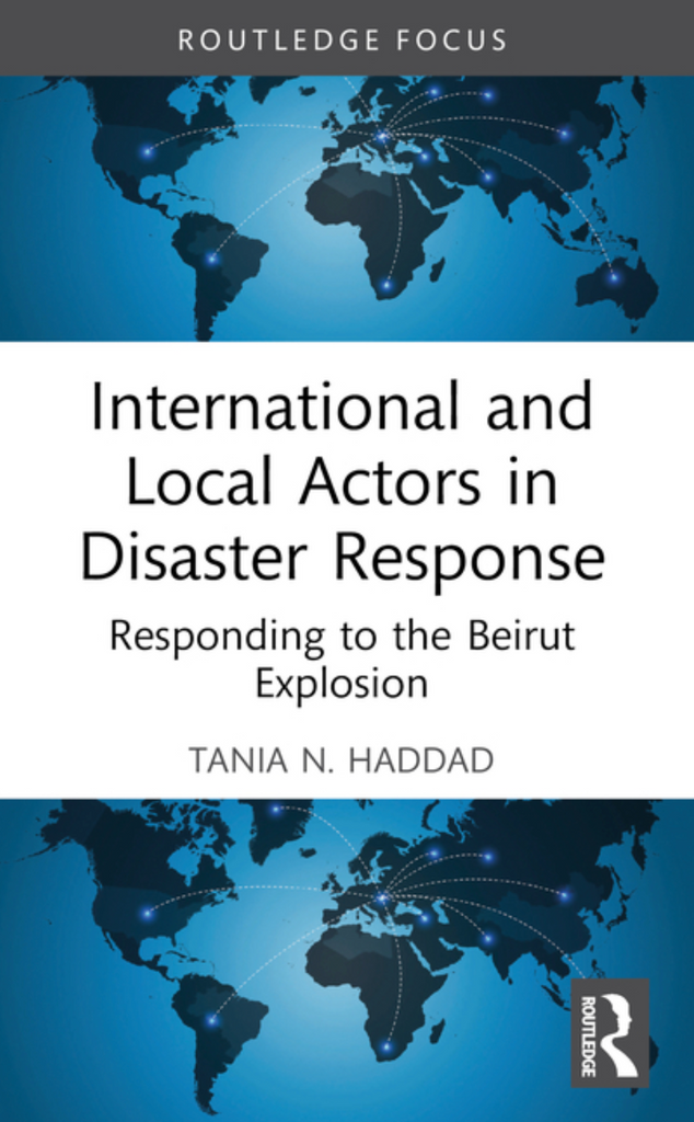 International and Local Actors in Disaster Response: Responding to the Beirut Explosion by Tania N. Haddad