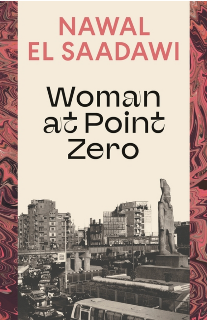 Woman at Point Zero by Nawal El Saadawi