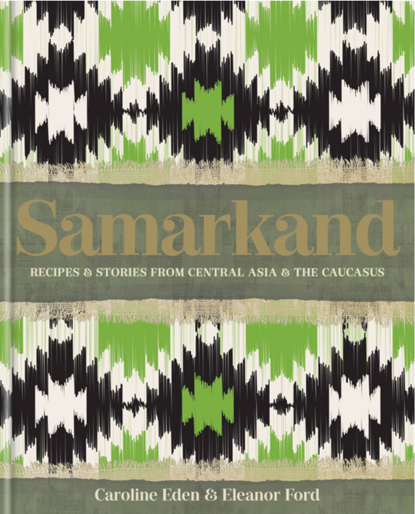 Samarkand by Caroline Eden and Eleanor Ford