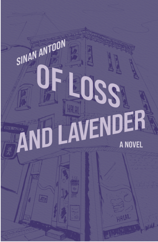 Of Loss and Lavender by Sinan Antoon