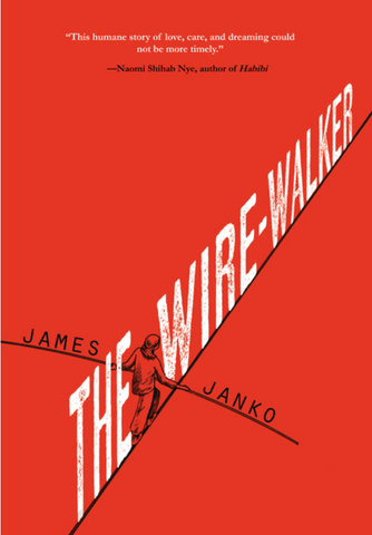 The Wire-Walker by James Janko