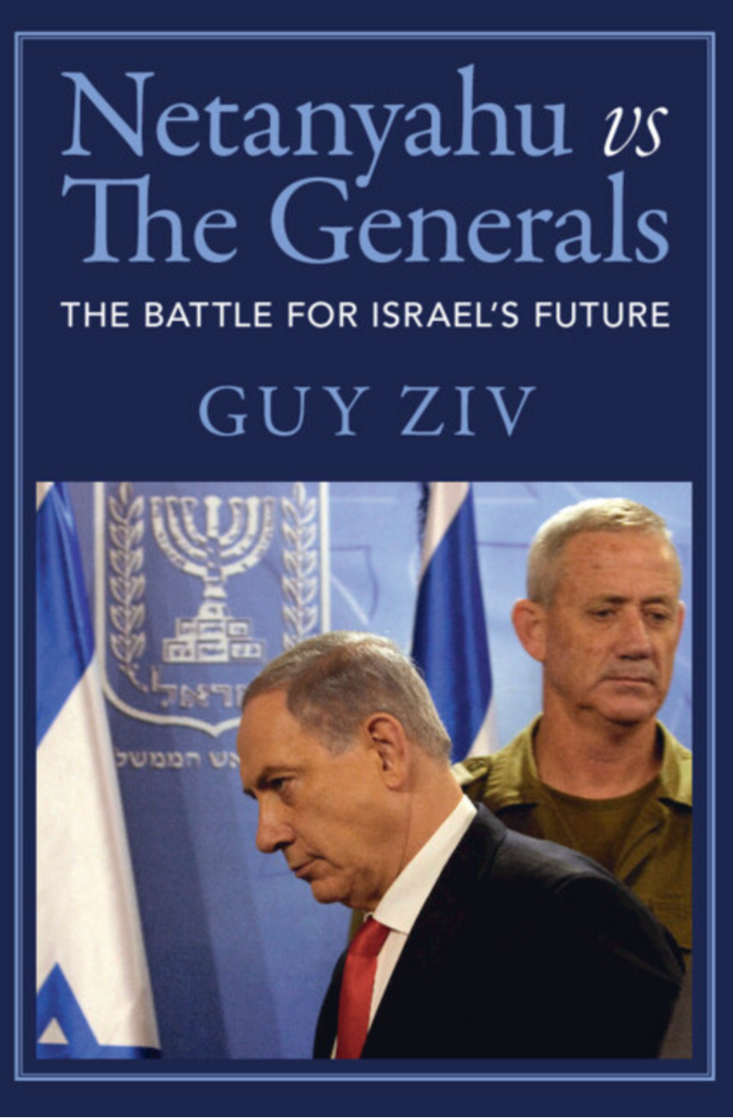 Netanyahu vs The Generals by Guy Ziv