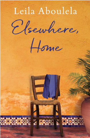 Elsewhere, Home by Leila Aboulela