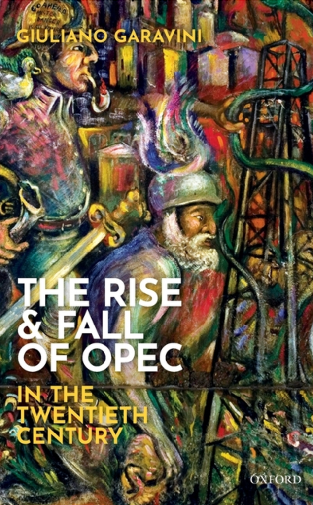 Rise and Fall of OPEC in the Twentieth Century by Giuliano Garavini