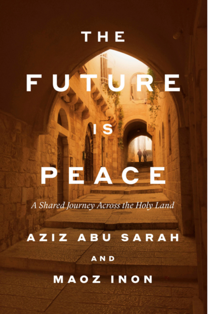 The Future Is Peace: A Shared Journey Across the Holy Land