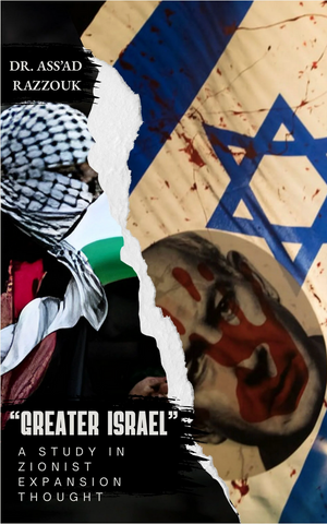 "Greater Israel" Book One by Dr. Ass'ad Razzouk