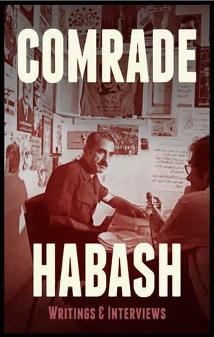 Comrade Habash: Writings and Speeches