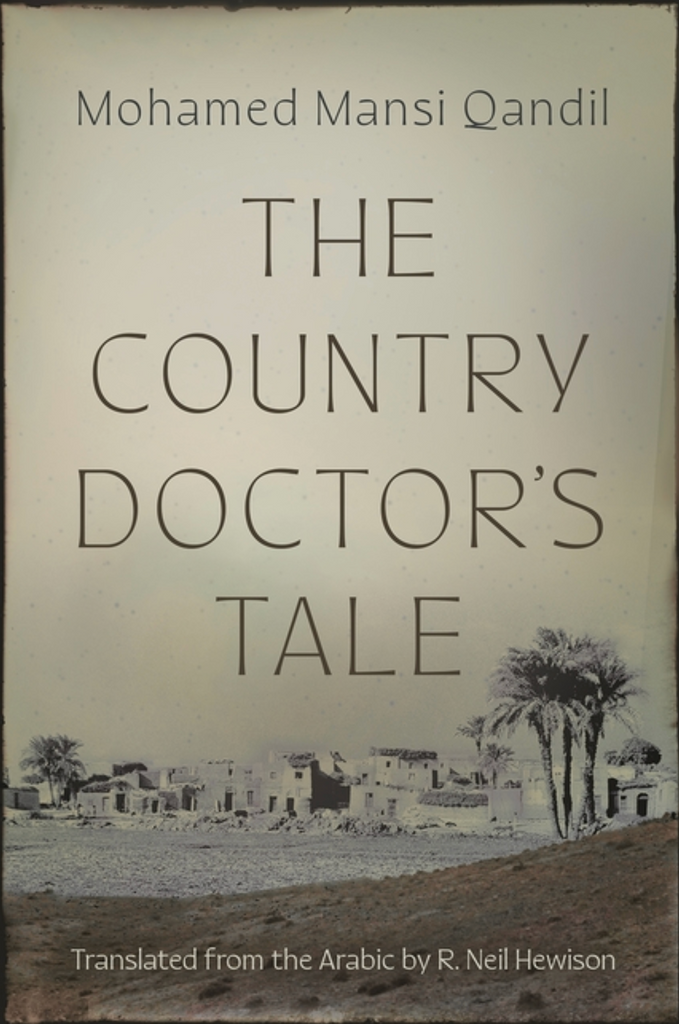 The Country Doctor's Tale by Mohamed Mansi Qandil