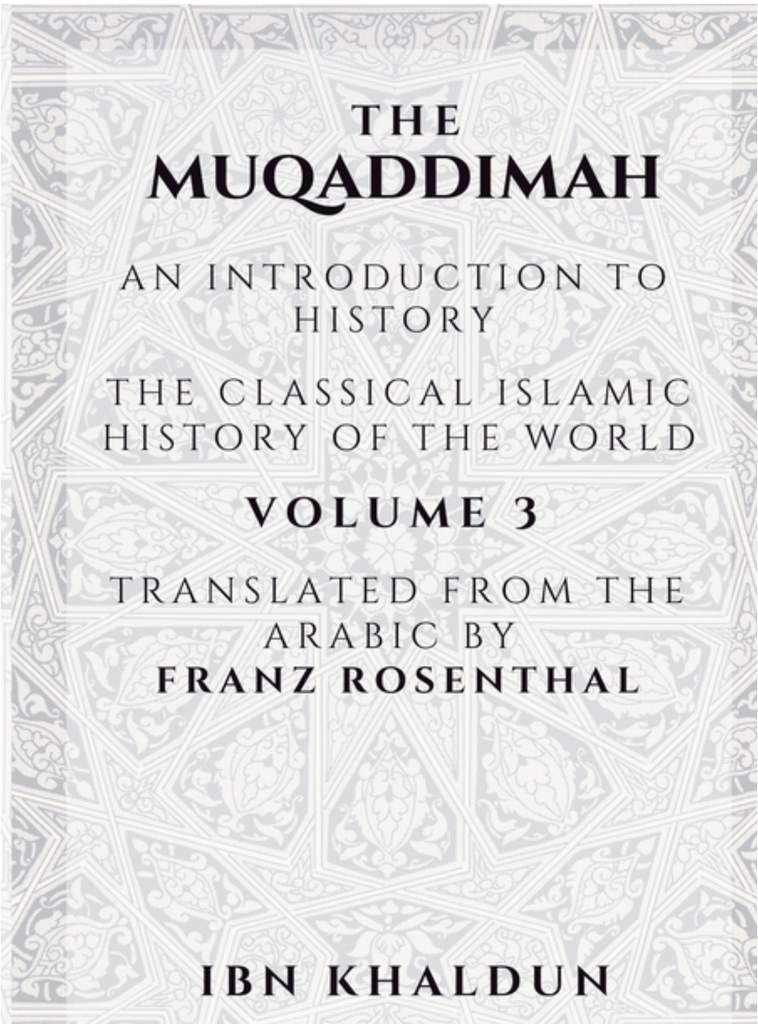 The Muqaddimah: An Introduction to History - Volume 3