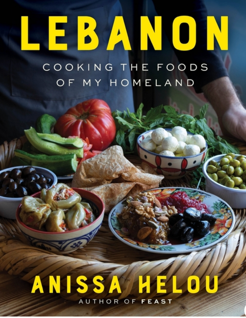 Lebanon: Cooking the Foods of My Homeland by Anissa Helou