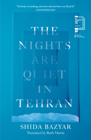 The Nights Are Quiet in Tehran by Shida Bazyar