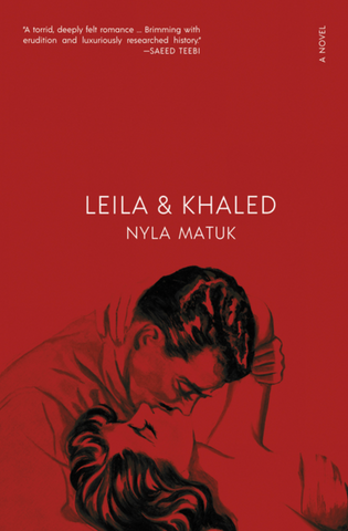 Leila and Khaled by Nyla Matuk