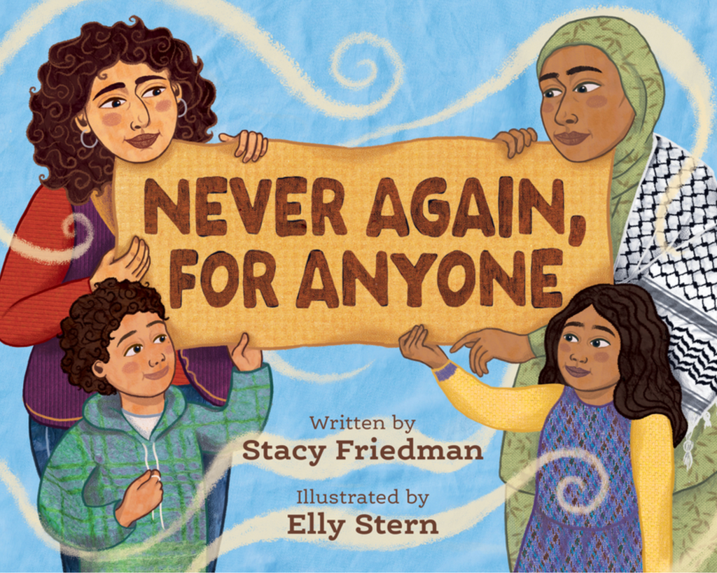 Never Again, for Anyone by Stacy Friedman and Elly Stern