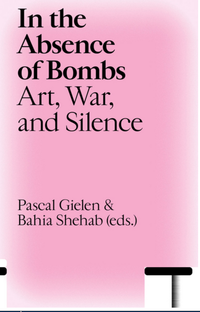 In the Absence of Bombs: Art, War, and Silence