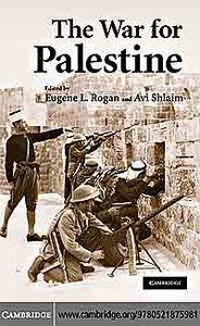 The War for Palestine: Rewriting the History of 1948 by Eugene L. Rogan and Avi Shlaim