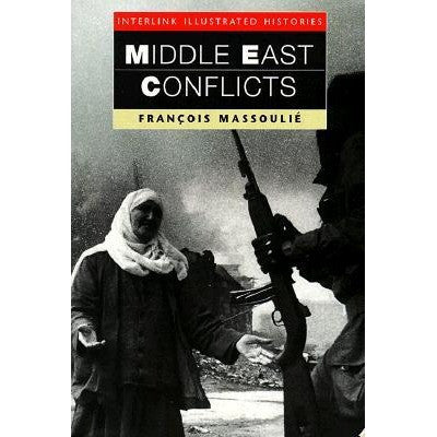 Middle East Conflicts by François Massoulié