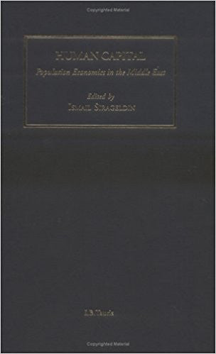 Human Capital: Population Economics in the Middle East by Ismail Sirageldin