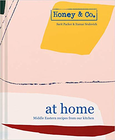 Honey & Co. at Home: Middle Eastern recipes from our kitchen by Itamar Srulovich & Sarit Packer