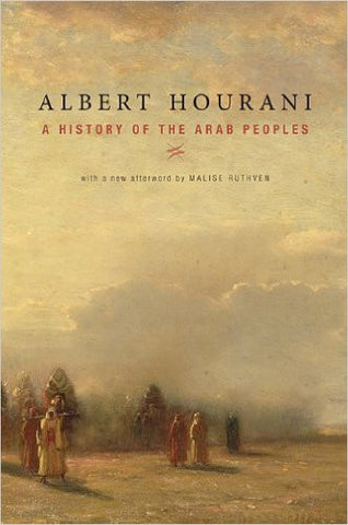 A History of the Arab Peoples by Albert Hourani