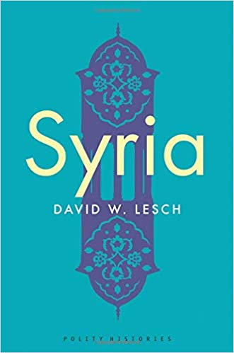 Syria: A Modern History by David W. Lesch