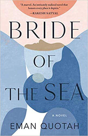 Bride of the Sea: A Novel by Eman Quotah