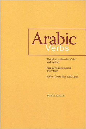 Arabic Verbs by John Mace
