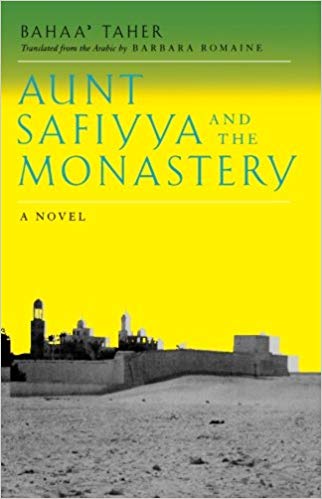 Aunt Safiyya and the Monastery by Bahaa' Taher