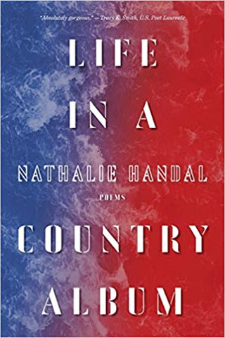 Life in a Country Album: Poems by Nathalie Handal