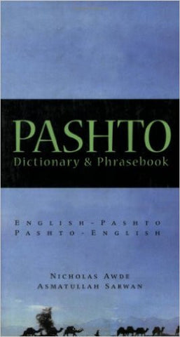Pashto-English/ English-Pashto Dictionary & Phrasebook by Nicholas Awde