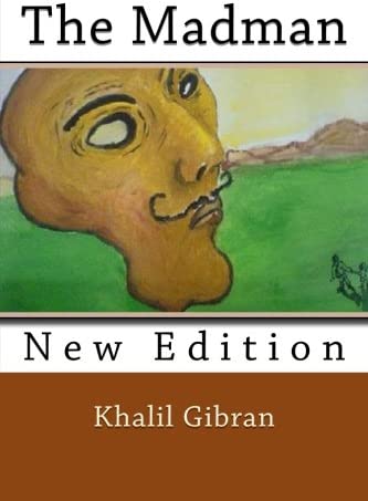 The Madman by Khalil Gibran