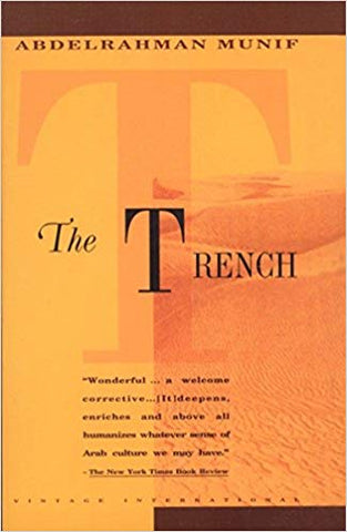 The Trench by Abdelrahman Munif