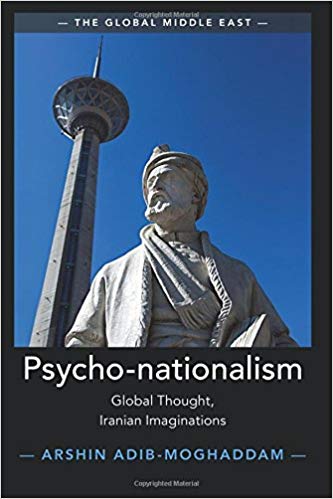 Psycho-nationalism: Global Thought, Iranian Imaginations