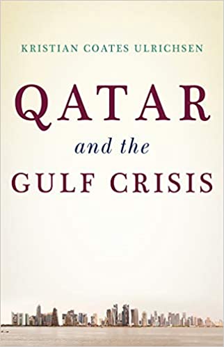 Qatar and the Gulf Crisis by Kristian Coates Ulrichsen