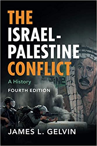 The Israel-Palestine Conflict: A History by James L. Gelvin
