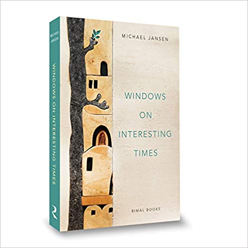 Windows on Interesting Times by Michael Jansen