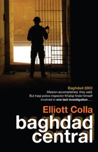 Baghdad Central by Elliott Colla