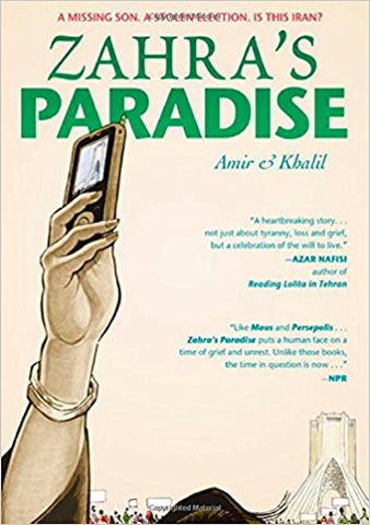 Zahra's Paradise by Amir and Khalil