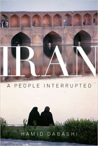 Iran: A People Interrupted by Hamid Dabashi