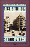 Sugar Street: The Cairo Trilogy, Volume 3 by Naguib Mahfouz