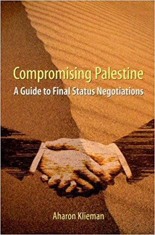 Compromising Palestine by Aharon Klieman