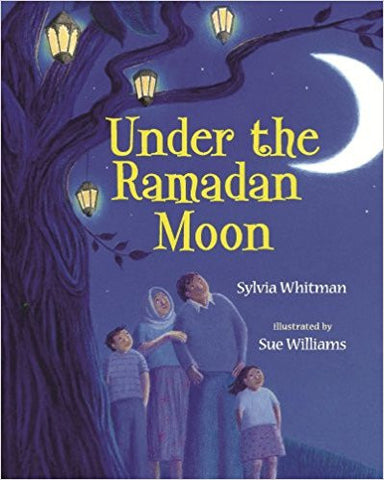 Under the Ramadan Moon by Sylvia Whitman