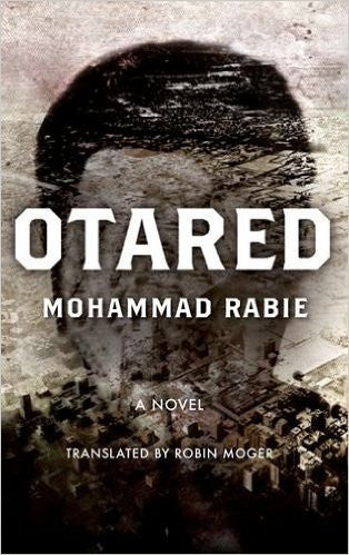 Otared: A Novel by Mohammad Rabie