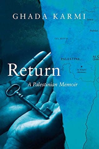 Return: A Palestinian Memoir by Ghada Karmi