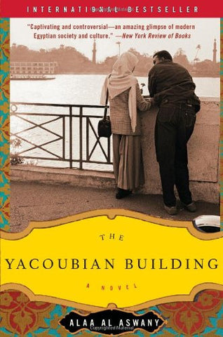 The Yacoubian Building: A Novel by Alaa Al Aswany