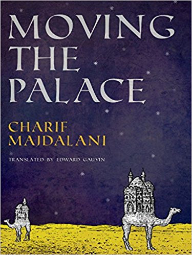 Moving the Palace by Charif Majdalani