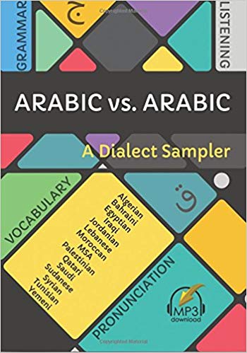 Arabic vs. Arabic: A Dialect Sampler