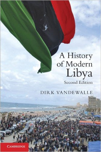 A History of Modern Libya by Dirk Vandewalle