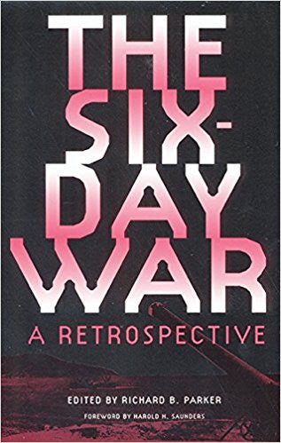 The Six-Day War: A Retrospective by Richard Parker