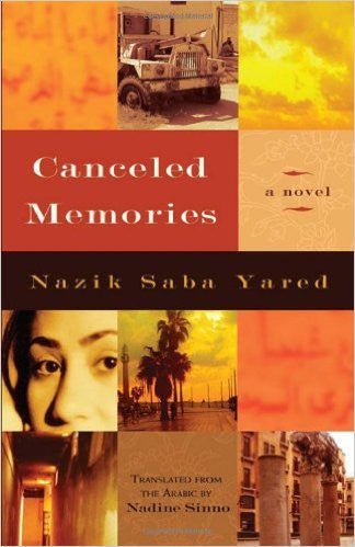 Canceled Memories: A Novel by Nazik Saba Yared
